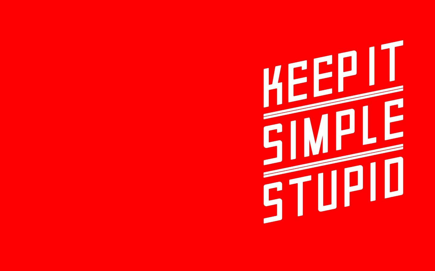 K.i.s.s. – Keep It Simple, Stupid